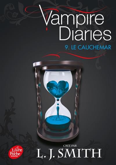 Vampire diaries. Vol. 9. Le cauchemar