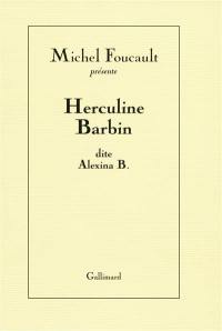 Herculine Barbin dite Alexina B.. Un scandale au couvent