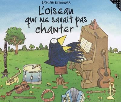 L'oiseau qui ne savait pas chanter