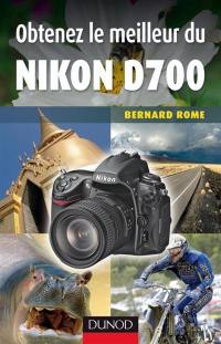 Obtenez le meilleur du Nikon D700