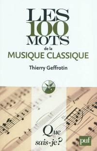 Les 100 mots de la musique classique