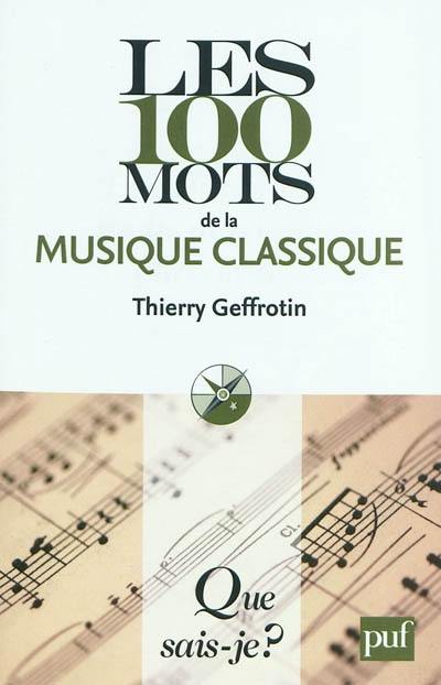 Les 100 mots de la musique classique