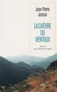 La chèvre du Ventoux : journal pour chercher la sagesse