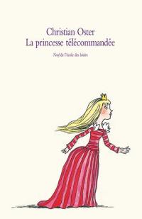 La princesse télécommandée