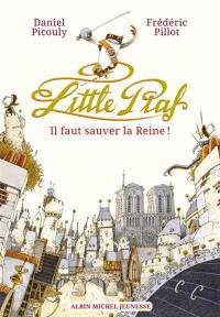 Little Piaf. Il faut sauver la reine !