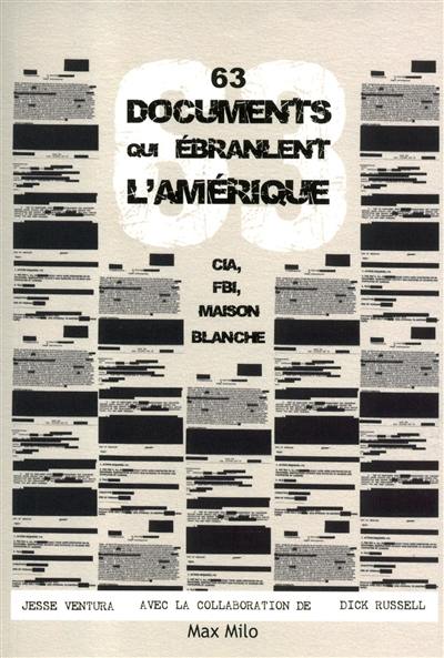 63 documents qui ébranlent l'Amérique : CIA, FBI, Maison-Blanche