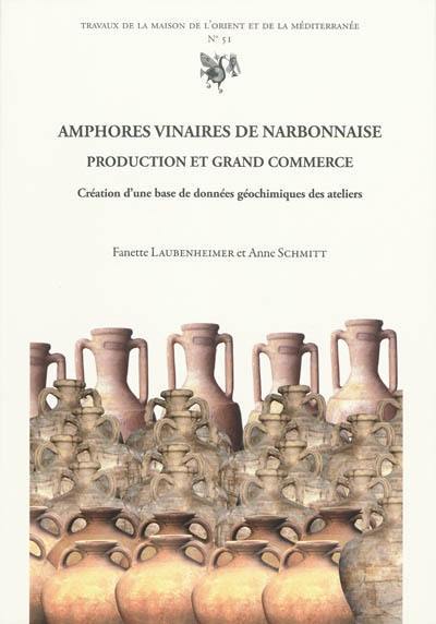 Amphores vinaires de Narbonnaise : production et grand commerce : création d'une base de données géochimiques des ateliers