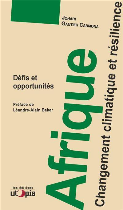 Afrique : changement climatique et résilience : défis et opportunités