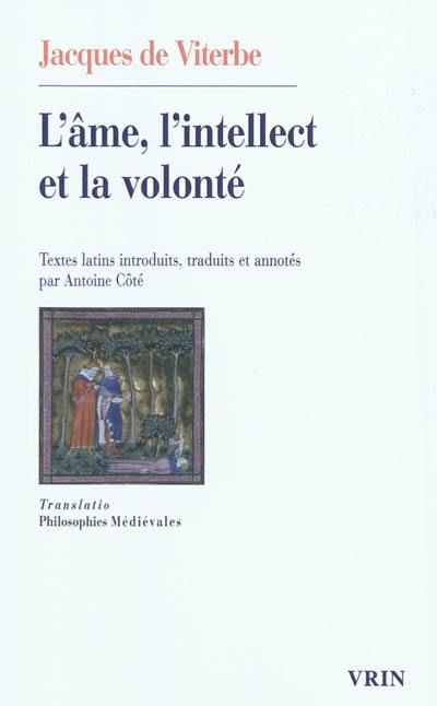 L'âme, l'intellect et la volonté