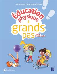 Education physique à grands pas pour la maternelle