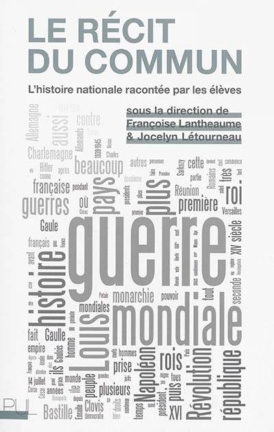 Le récit du commun : l'histoire nationale racontée par les élèves