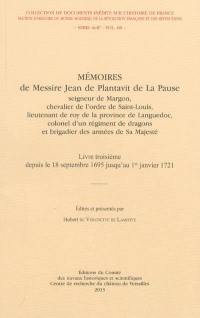 Mémoires de messire Jean de Plantavit de La Pause. Vol. 3. Depuis le 18 septembre 1695 jusqu'au 1er janvier 1721