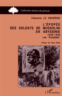 L'Epopée des soldats de Mussolini en Abyssinie, 1936-1938 : les ensablés