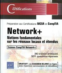 Network+ : notions fondamentales sur les réseaux locaux et étendus