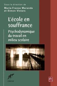 L'école en souffrance : psychodynamique du travail en milieu scolaire