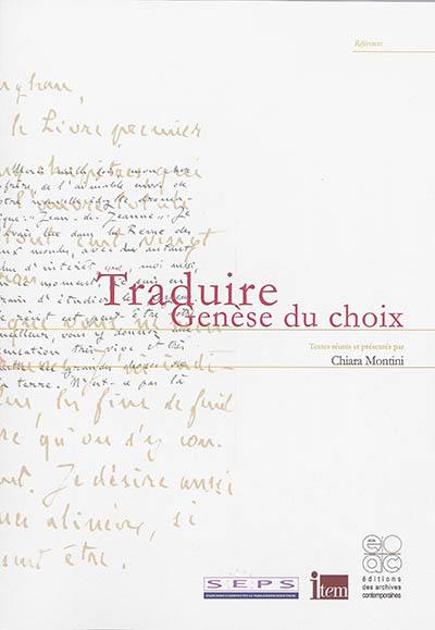 Traduire : genèse du choix