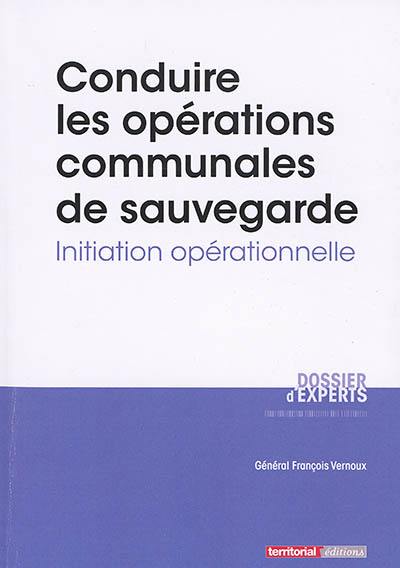 Conduire les opérations communales de sauvegarde : initiation opérationnelle