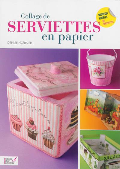 Collage de serviettes en papier : nouveaux modèles de serviettes