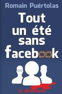 Tout un été sans Facebook