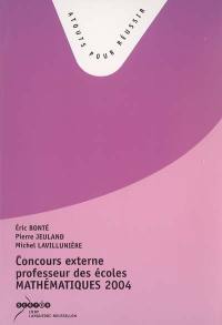 Concours externe de recrutement de professeurs des écoles : mathématiques : sujets de la session 2004