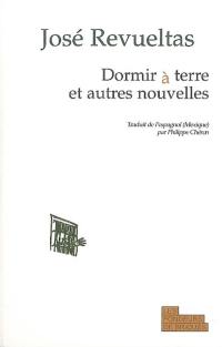 Dormir à terre : et autres nouvelles