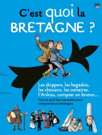 C'est quoi la Bretagne ?