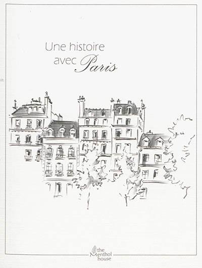 Une histoire avec Paris : immeubles haussmanniens