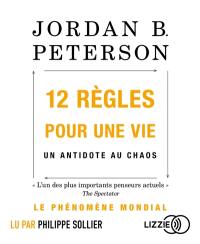 12 règles pour une vie : un antidote au chaos