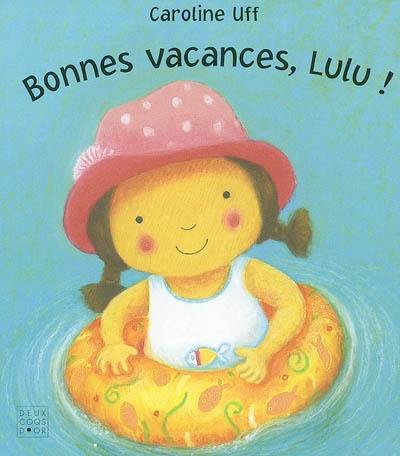 Bonnes vacances, Lulu