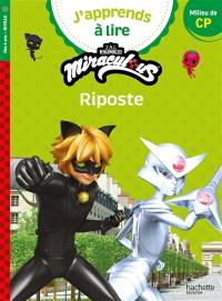 J'apprends à lire avec Miraculous. Riposte : CP, niveau 2