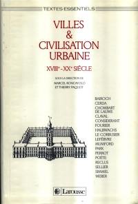 Villes et civilisation urbaine : XVIIIe-XXe siècle