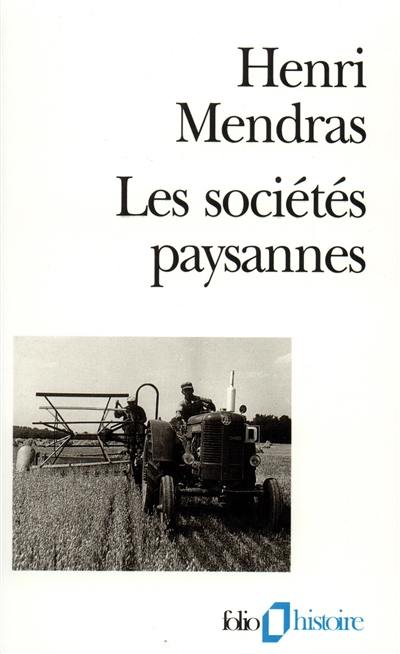 Les sociétés paysannes : éléments pour une théorie de la paysannerie