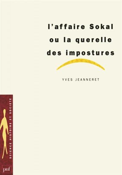 L'affaire Sokal ou La querelle des impostures