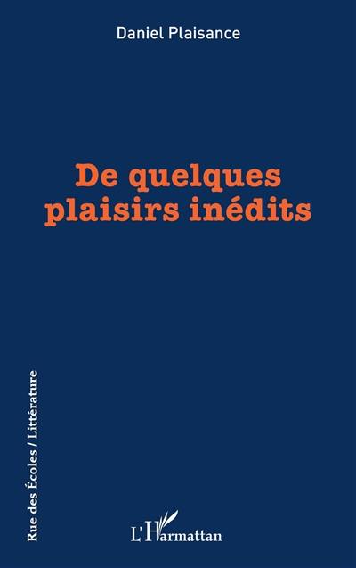 De quelques plaisirs inédits