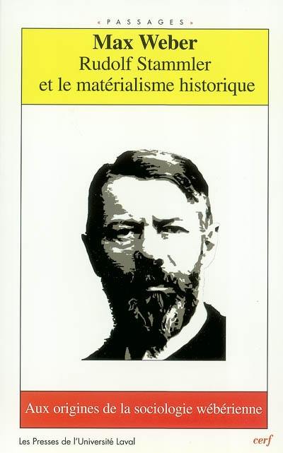 Rudolf Stammler et le matérialisme historique : aux origines de la sociologie wébérienne