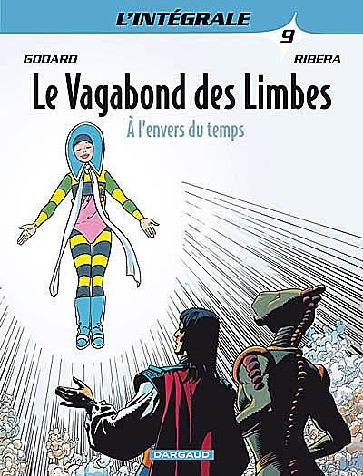 Le vagabond des limbes : l'intégrale. Vol. 9. A l'envers du temps