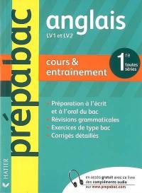 Anglais LV1 et LV2 1re toutes séries, niveau B1+-B2 : cours & entraînement