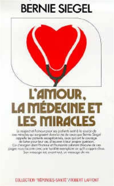 L'amour, la médecine et les miracles