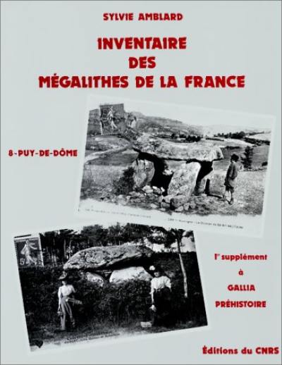 Inventaire des mégalithes de la France : 1er supplément à Gallia préhistoire. Vol. 8. Puy-de-Dôme