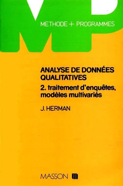 Analyse de données qualitatives. Vol. 2. Traitement d'enquêtes, modèles multivariés