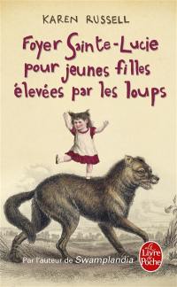 Foyer Sainte-Lucie pour jeunes filles élevées par les loups