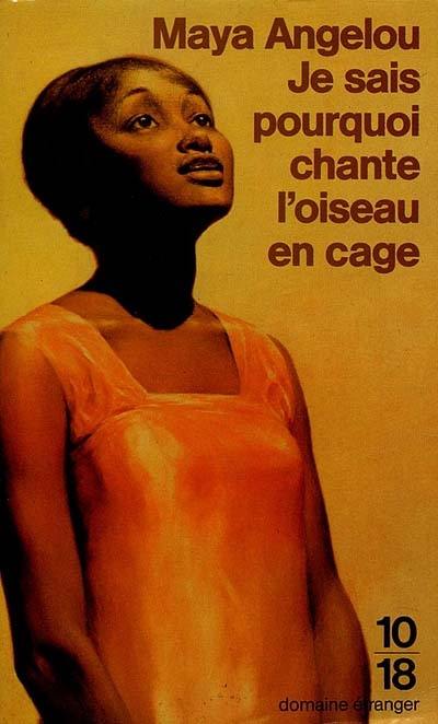 Je sais pourquoi chante l'oiseau en cage