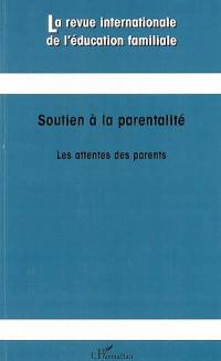 Revue internationale de l'éducation familiale (La), n° 23. Soutien à la parentalité : les attentes des parents