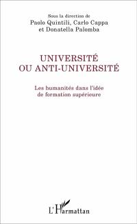 Université ou anti-université : les humanités dans l'idée de formation supérieure