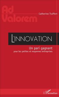 L'innovation : un pari gagnant pour les petites et moyennes entreprises