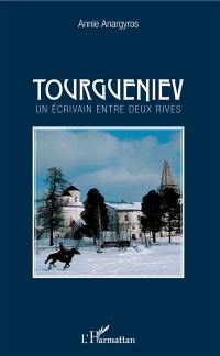 Tourgueniev : un écrivain entre deux rives