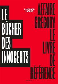 Le bûcher des innocents : enquête