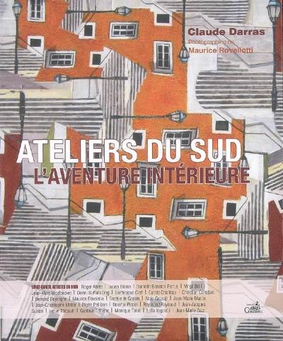 Ateliers du Sud : l'aventure intérieure