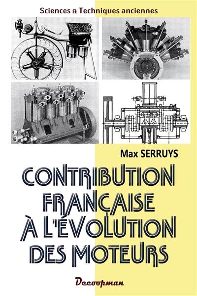 Contribution française à l'évolution technique des moteurs alternatifs à combustion interne