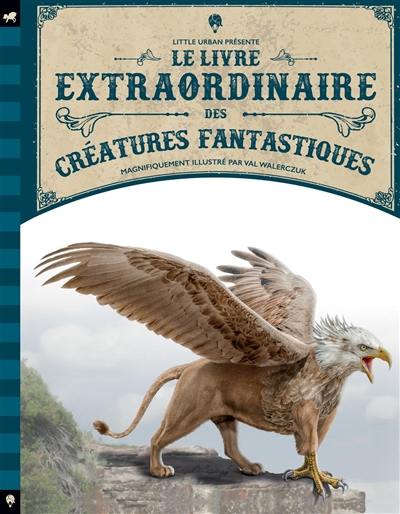 Le livre extraordinaire des créatures fantastiques